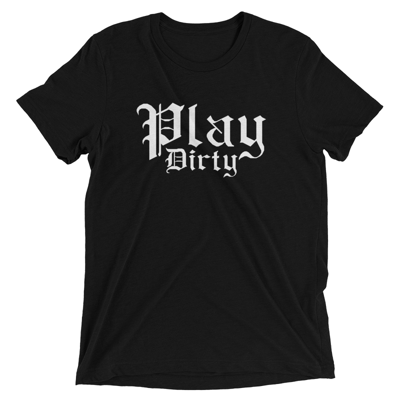 PLAY DIRTY-Short sleeve t-shirt