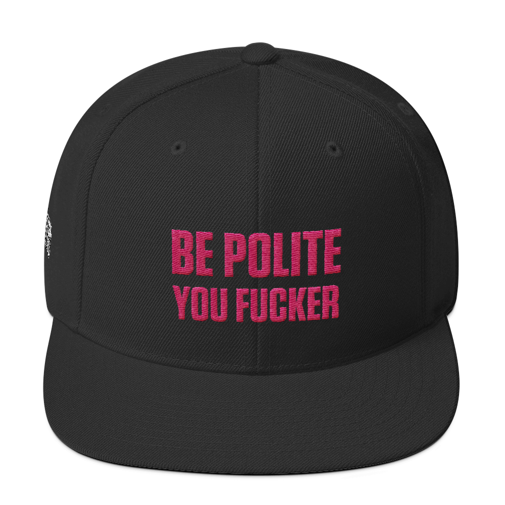 Be Polite You Fucker Pink on Black-Wool Blend Snapback