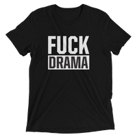 FUCK DRAMA-Short sleeve t-shirt
