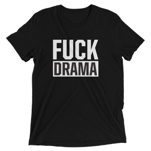 FUCK DRAMA-Short sleeve t-shirt