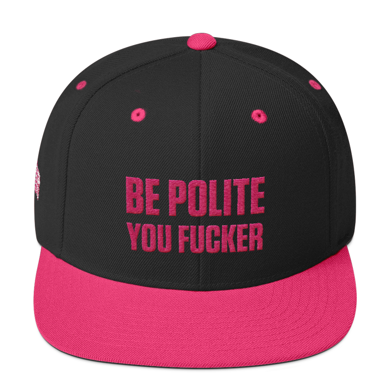 Be Polite You Fucker-Wool Blend Snapback