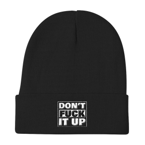 DON'T FUCK IT UP-EMBROIDERED KNIT BEANIE